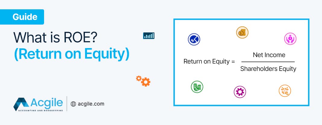What Is ROE (Return On Equity)?