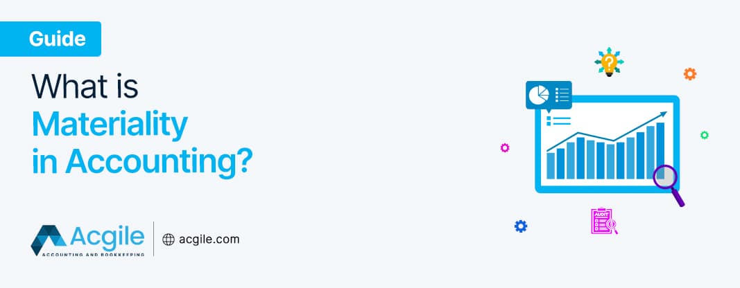 What is Materiality in Accounting?