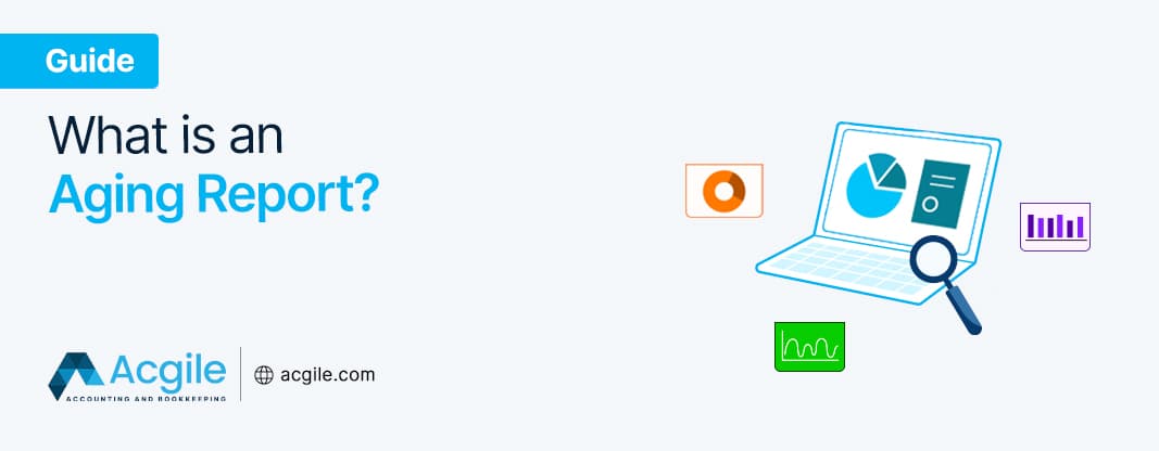 What is an Aging Report?