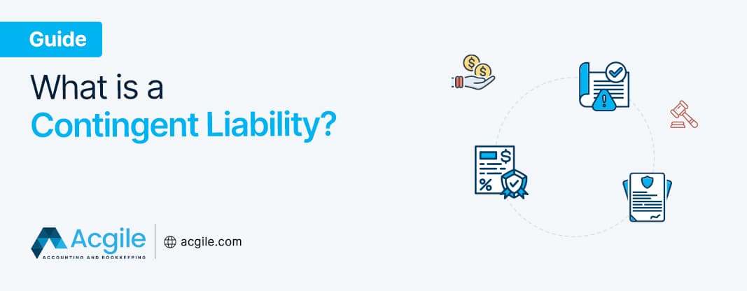 What Is A Contingent Liability?