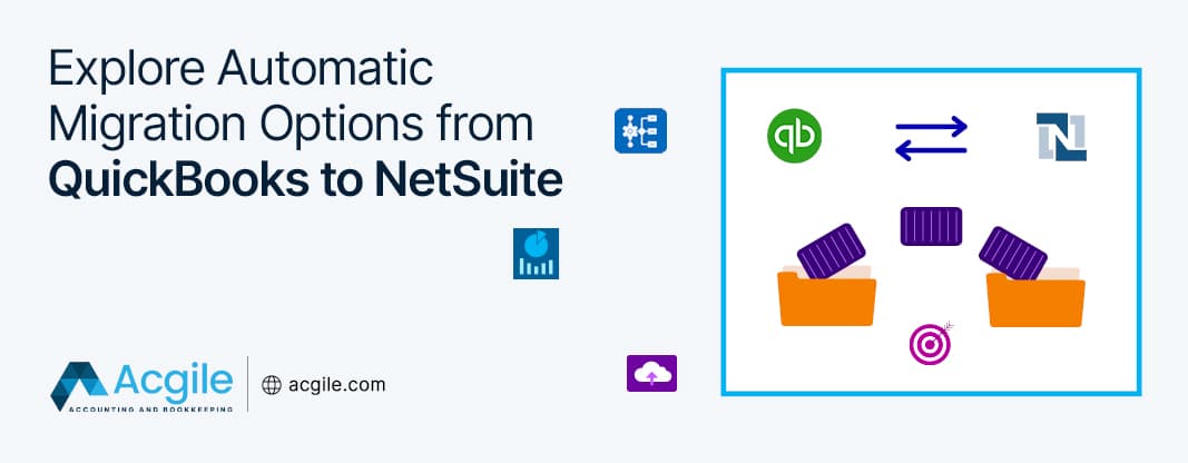 Explore Automatic Migration Options from QuickBooks to NetSuite